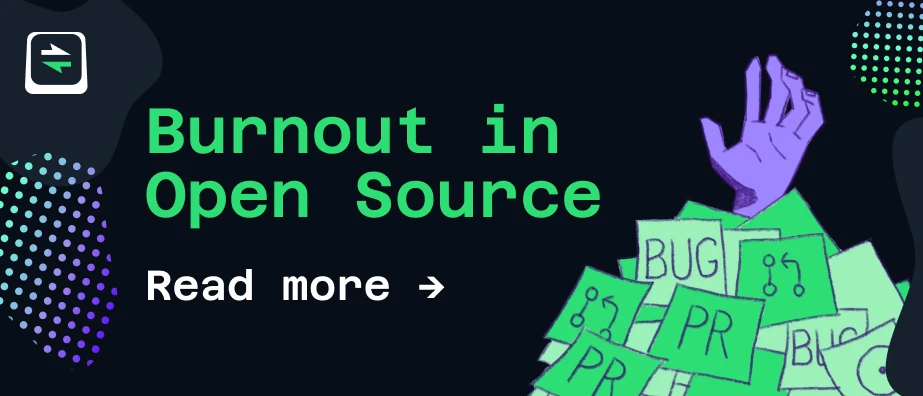 Burnout in Open Source: read more