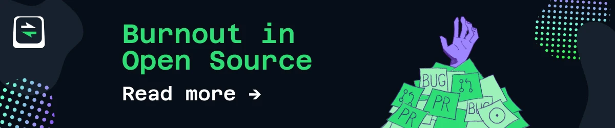 Burnout in Open Source: read more